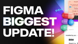 Figma ultimate biggest update 2023